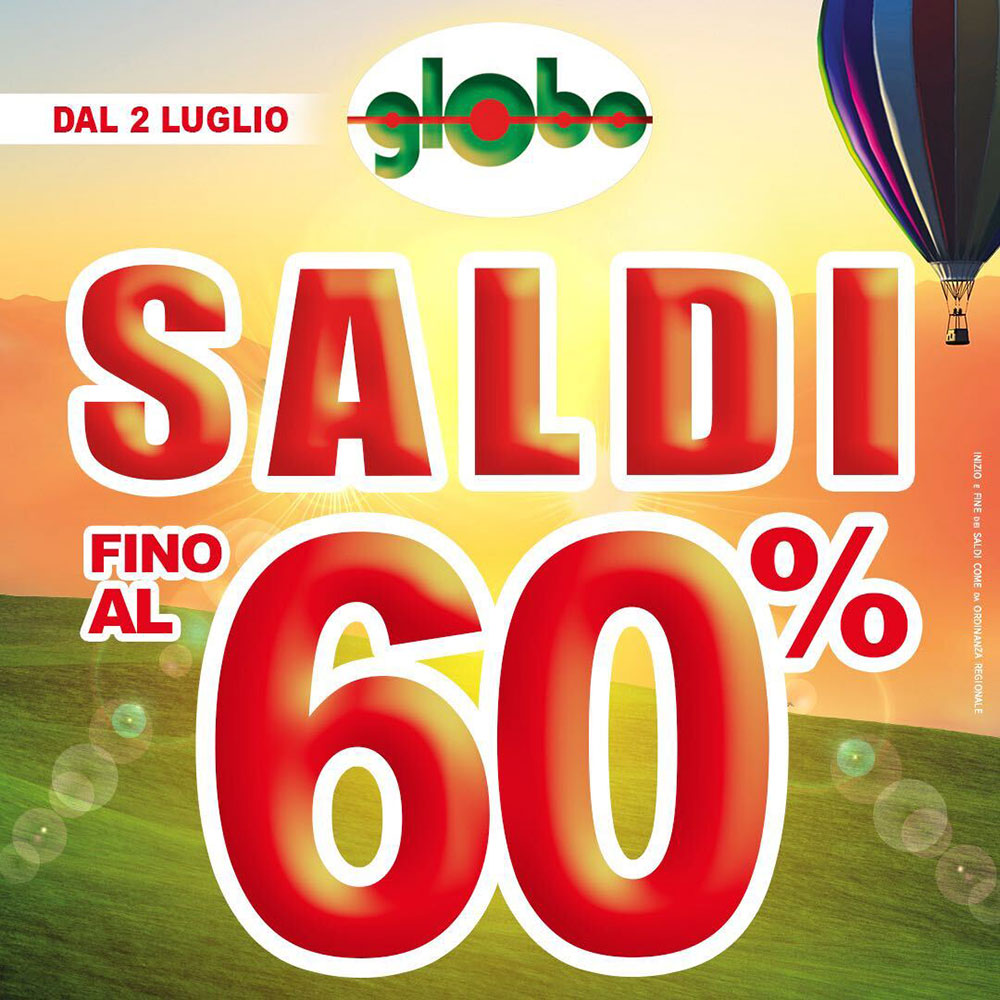 SALDI Globo - Promozione valida dal 2 luglio al 30 agosto 2022